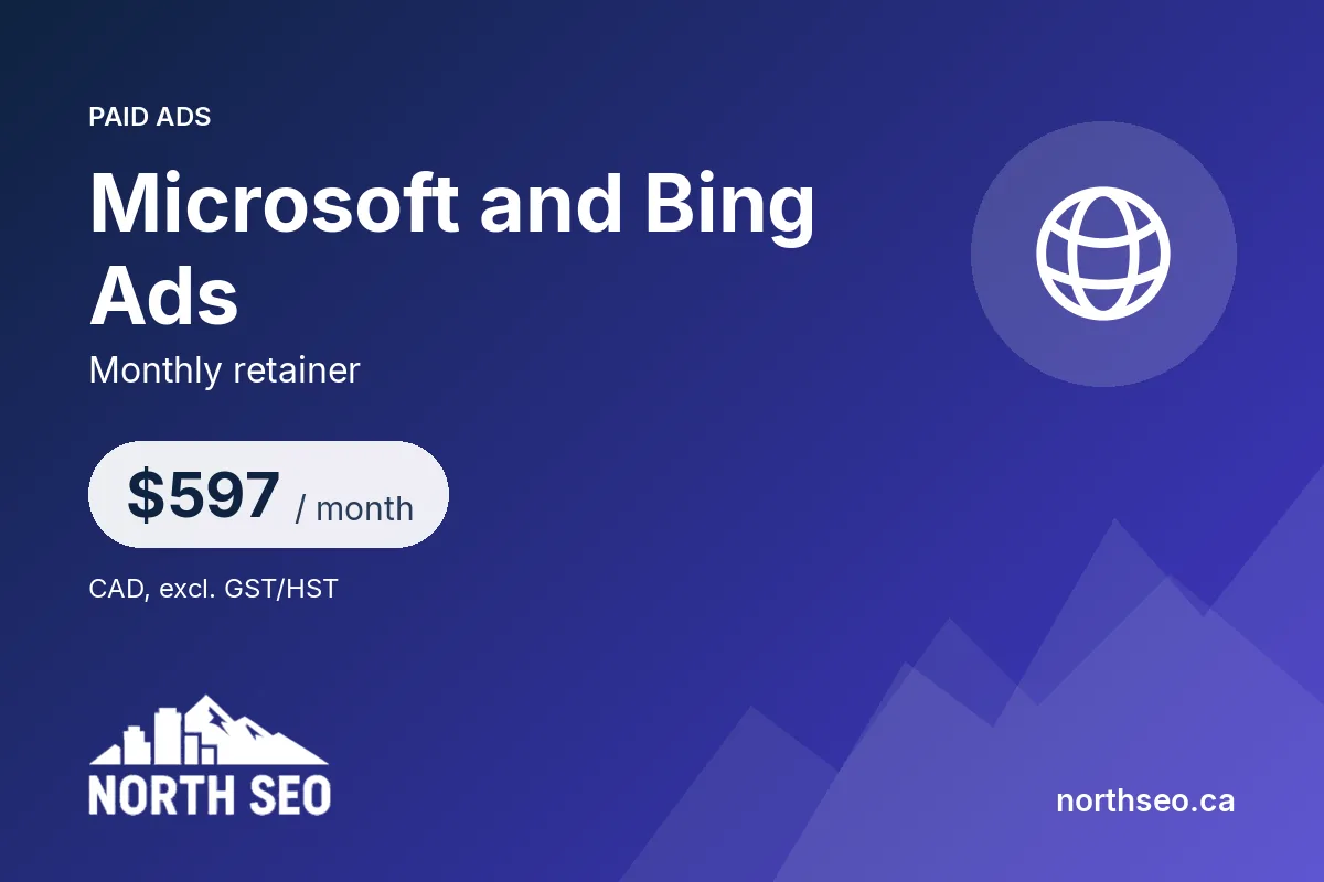 Microsoft and Bing Ads - $597 /mo, North SEO Vancouver