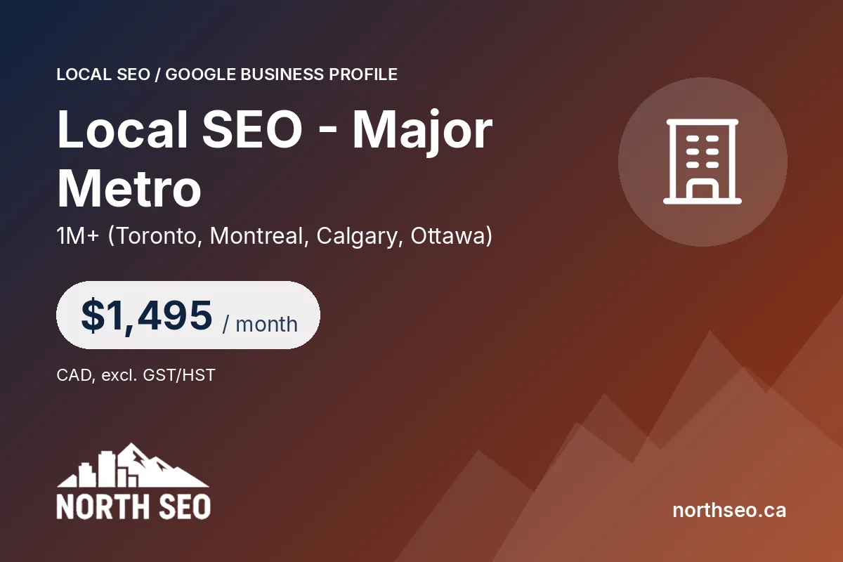 Local SEO - Major Metro - $1,495 /mo, North SEO Vancouver