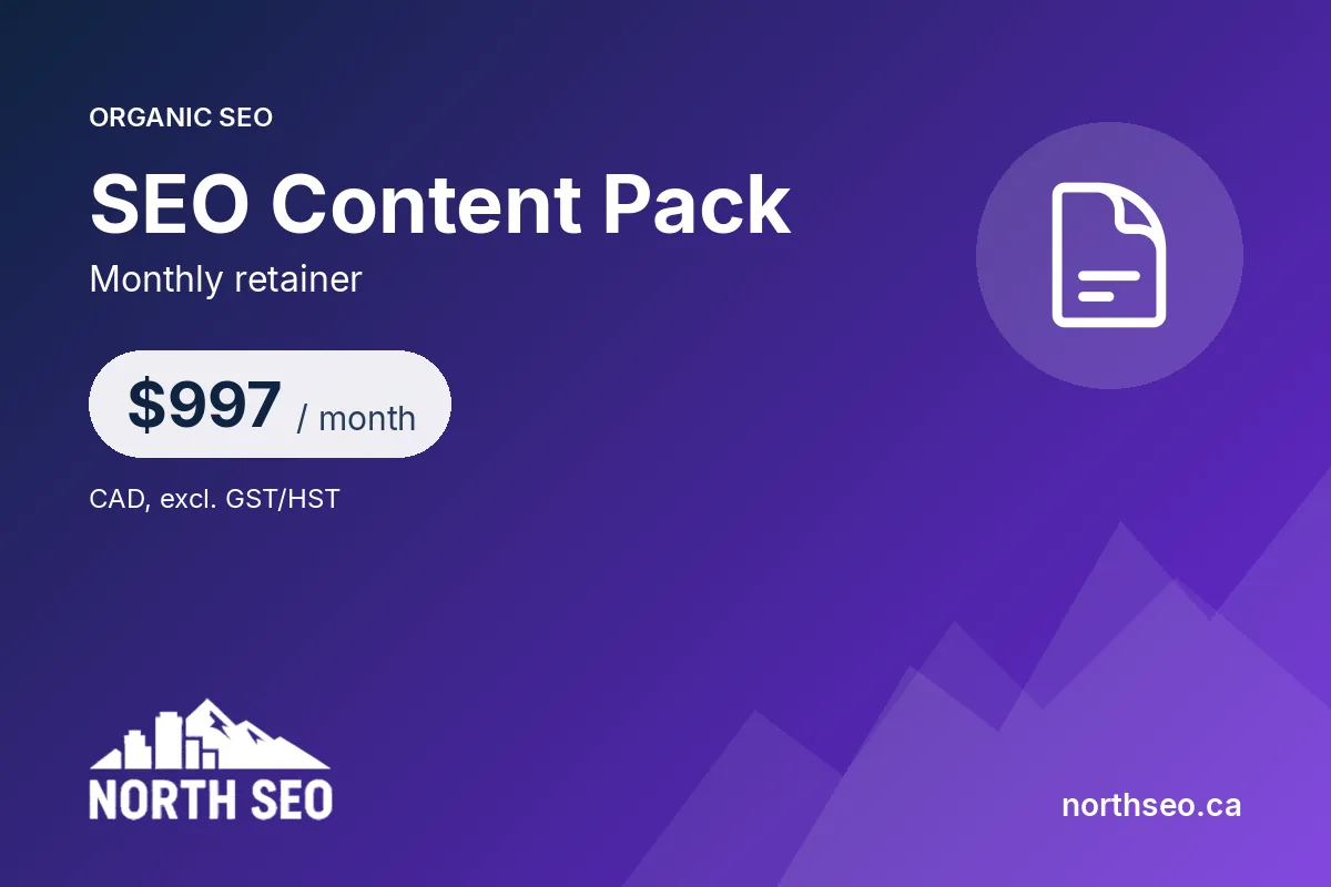 SEO Content Pack - $997 /mo, North SEO Vancouver